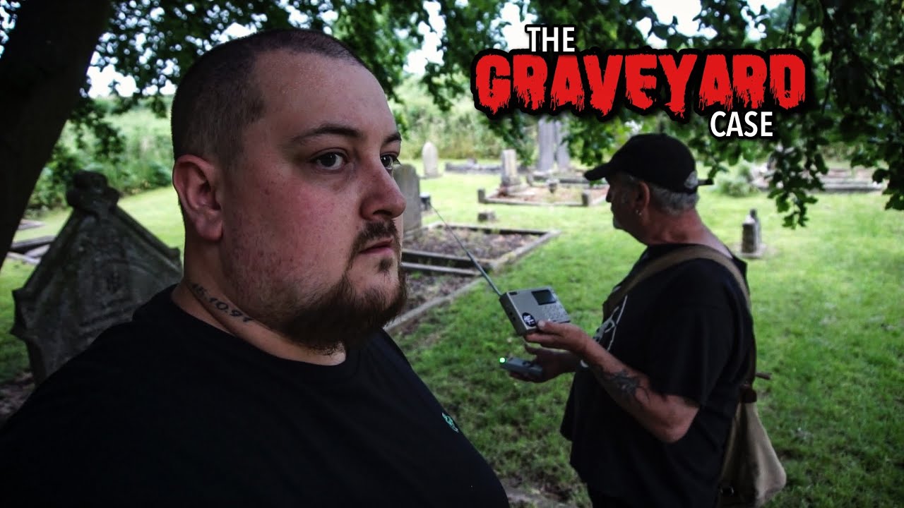 Investigating Terrifying Reports Of Ghosts In Uks Most Haunted Graveyard Twtbit 